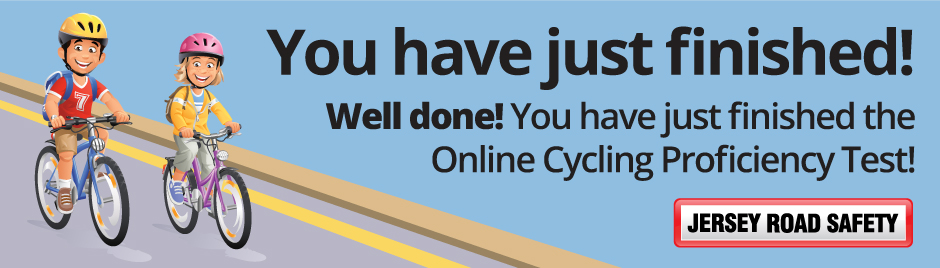 Cycling Proficiency - Finished